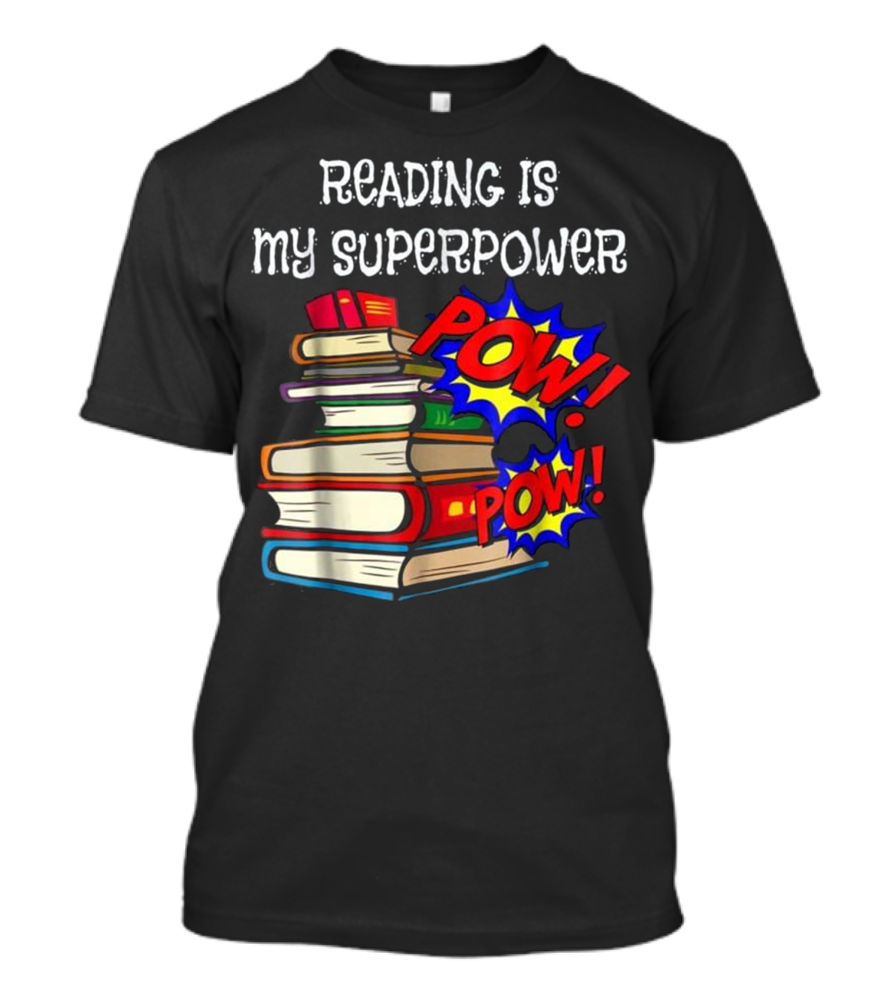 Reading Is My Superpower POW Comic Books T-Shirt