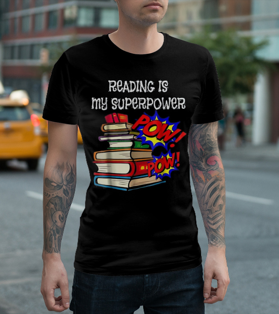 Reading Is My Superpower POW Comic Books T-Shirt