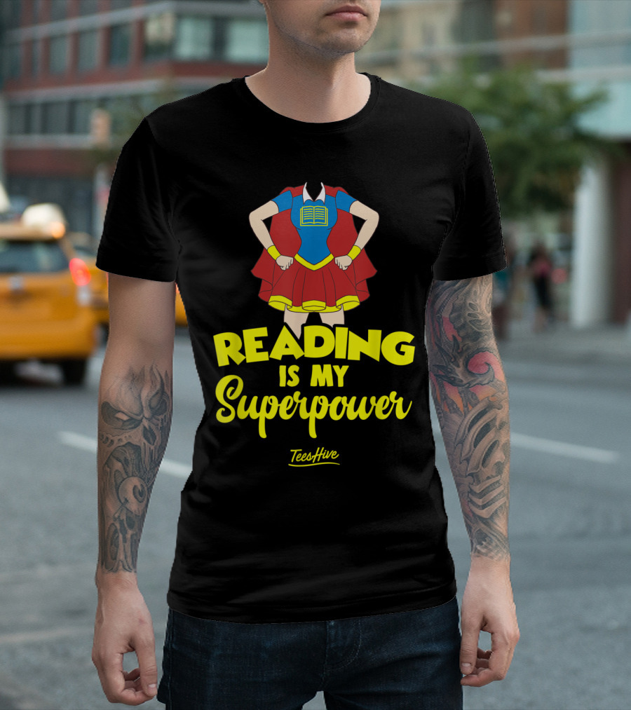 Reading Is My Superpower Book Reader Costume TeesHive T-Shirt