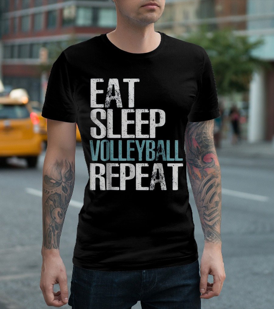 Eat Sleep Volleyball Repeat Cool Volleyball Lifestyle T-Shirt