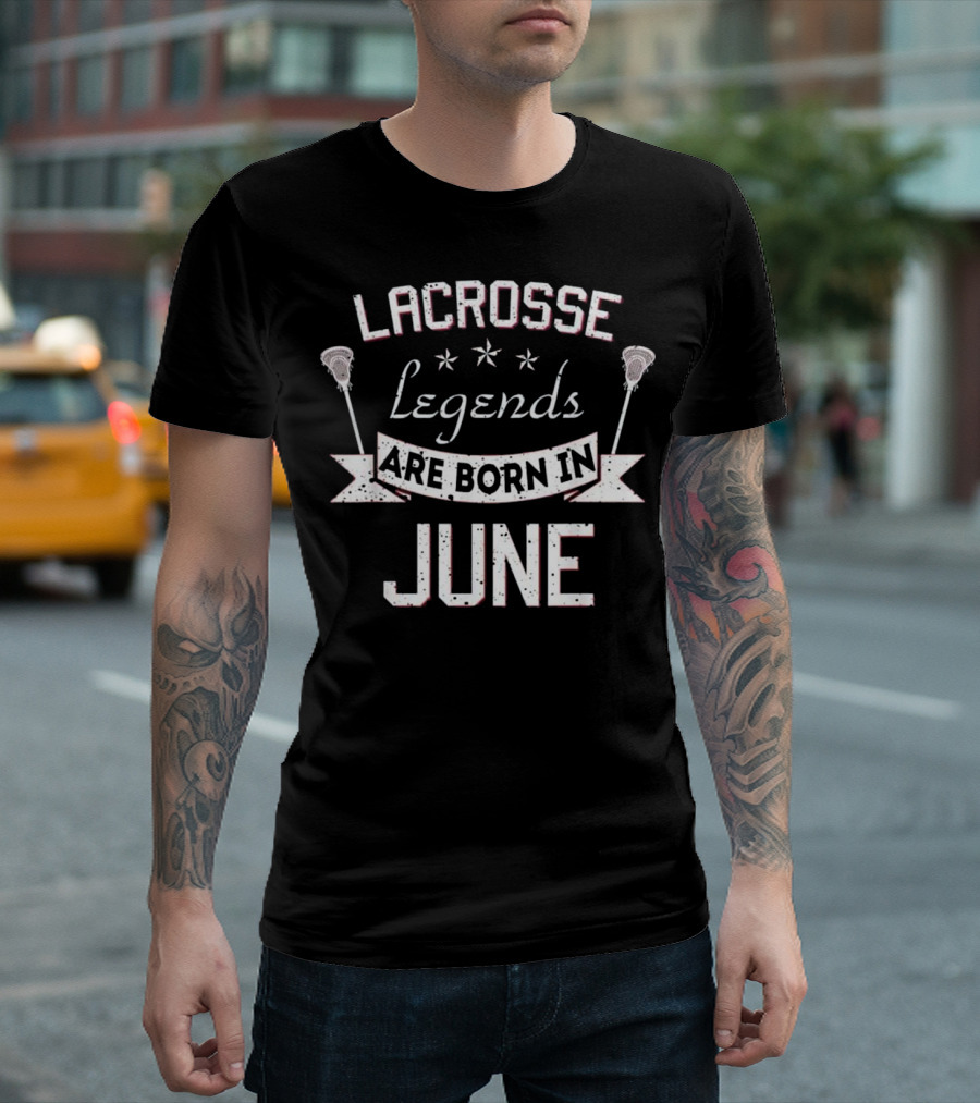Lacrosse Legends Are Born In June Stars and Sticks T-Shirt