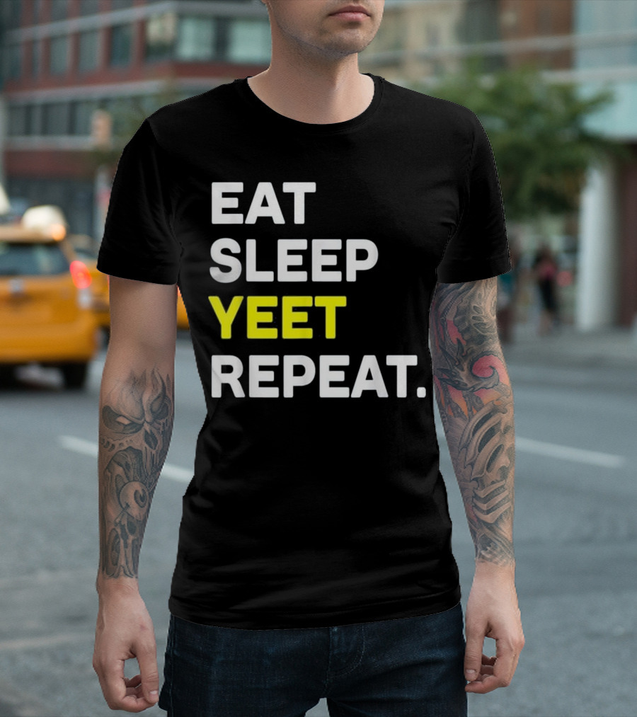 Eat Sleep Yeet Repeat Funny Cool Gaming Meme T-Shirt