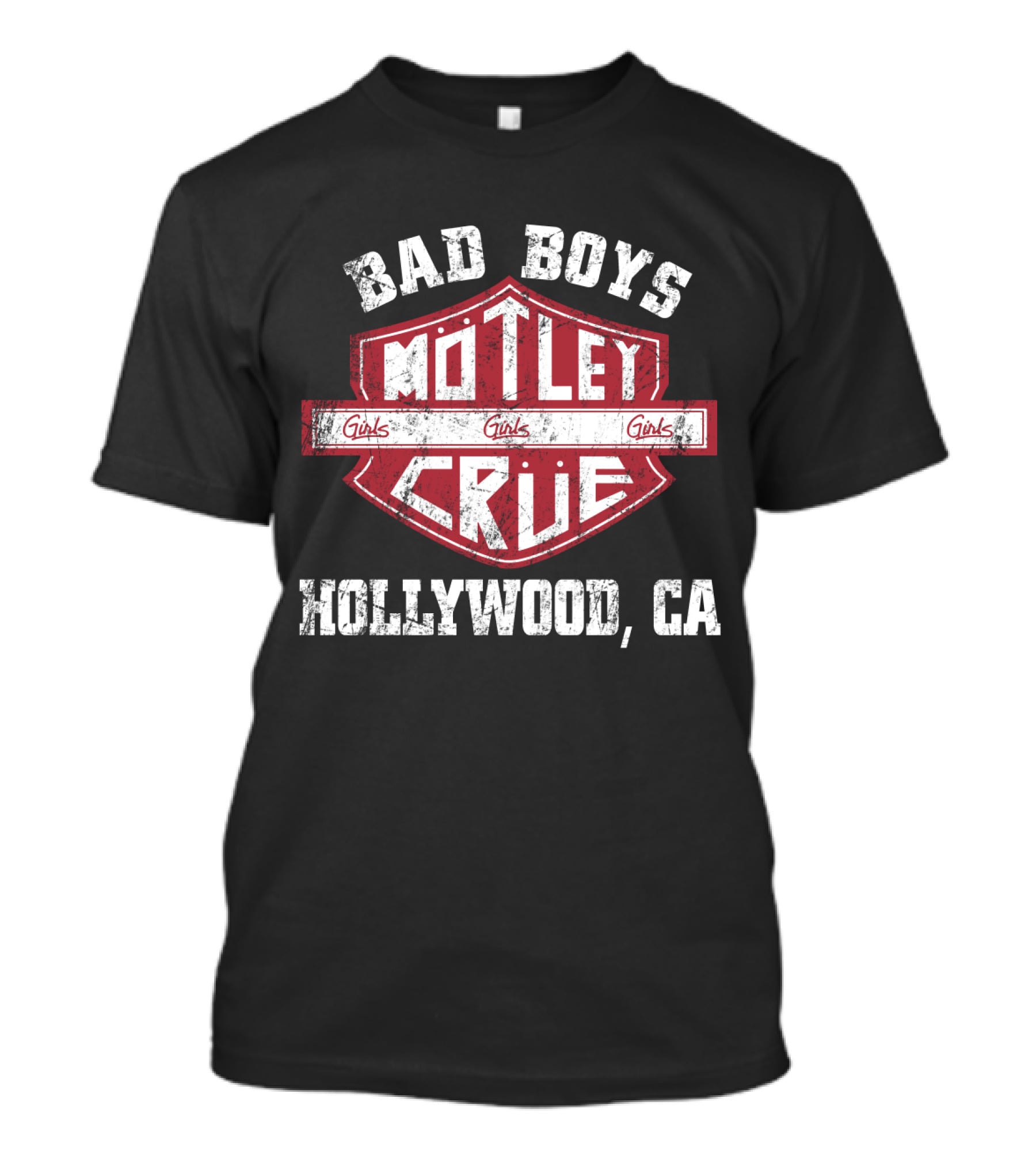 Bad Boys Motley Crue Girls Girls Girls Hollywood Ca T-Shirt