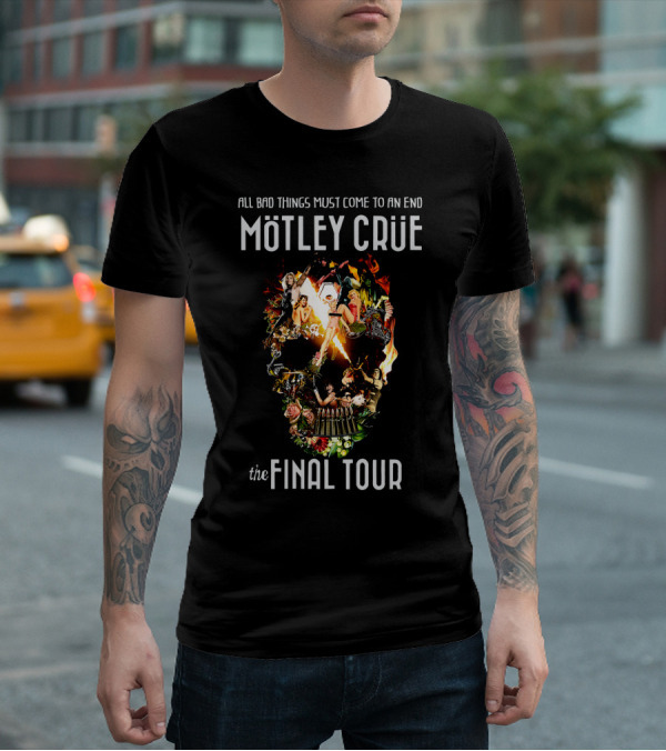 Mötley Crüe All Bad Things Must Come To An End The Final Tour T-Shirt