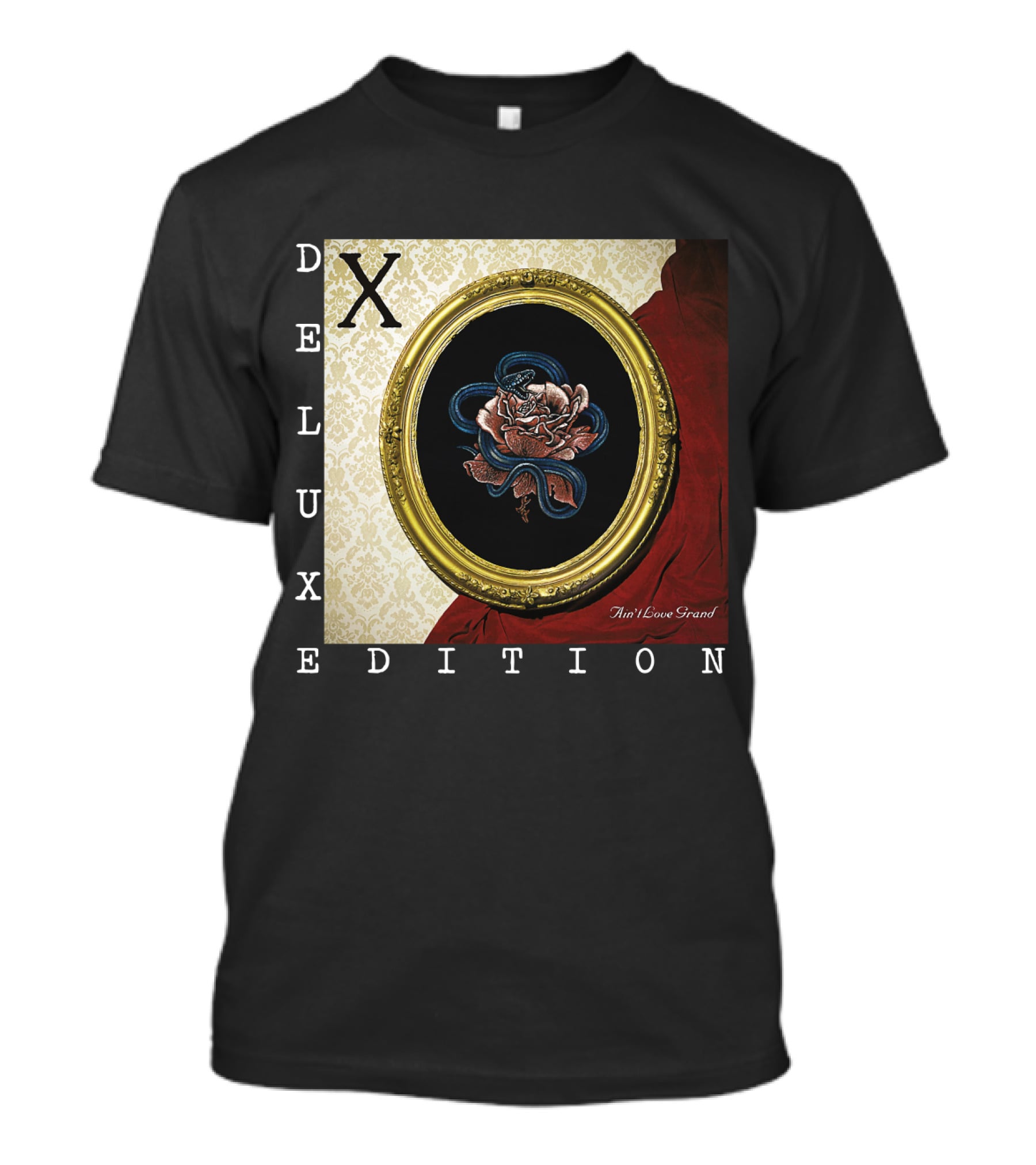 X Deluxe Edition Ain't Love Grand Rose Snake Frame T-Shirt