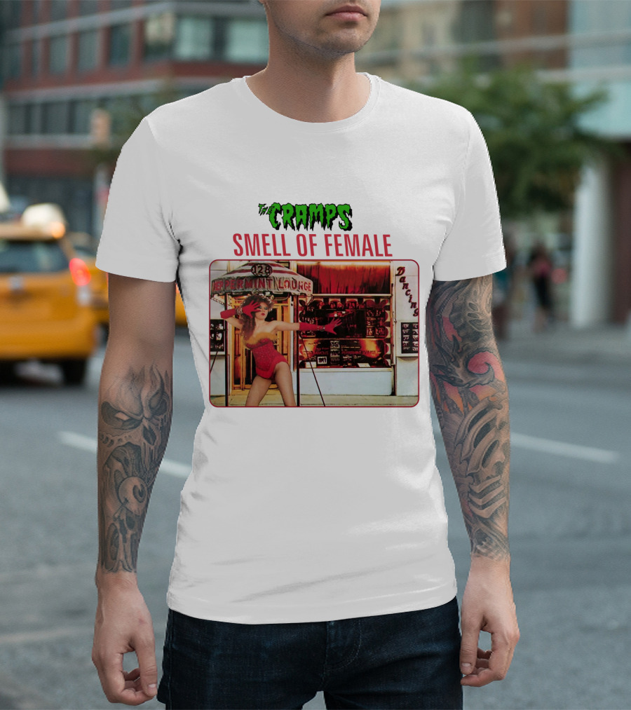 The Cramps Smell Of Female Peppermint Lounge Dancers 128 T-Shirt