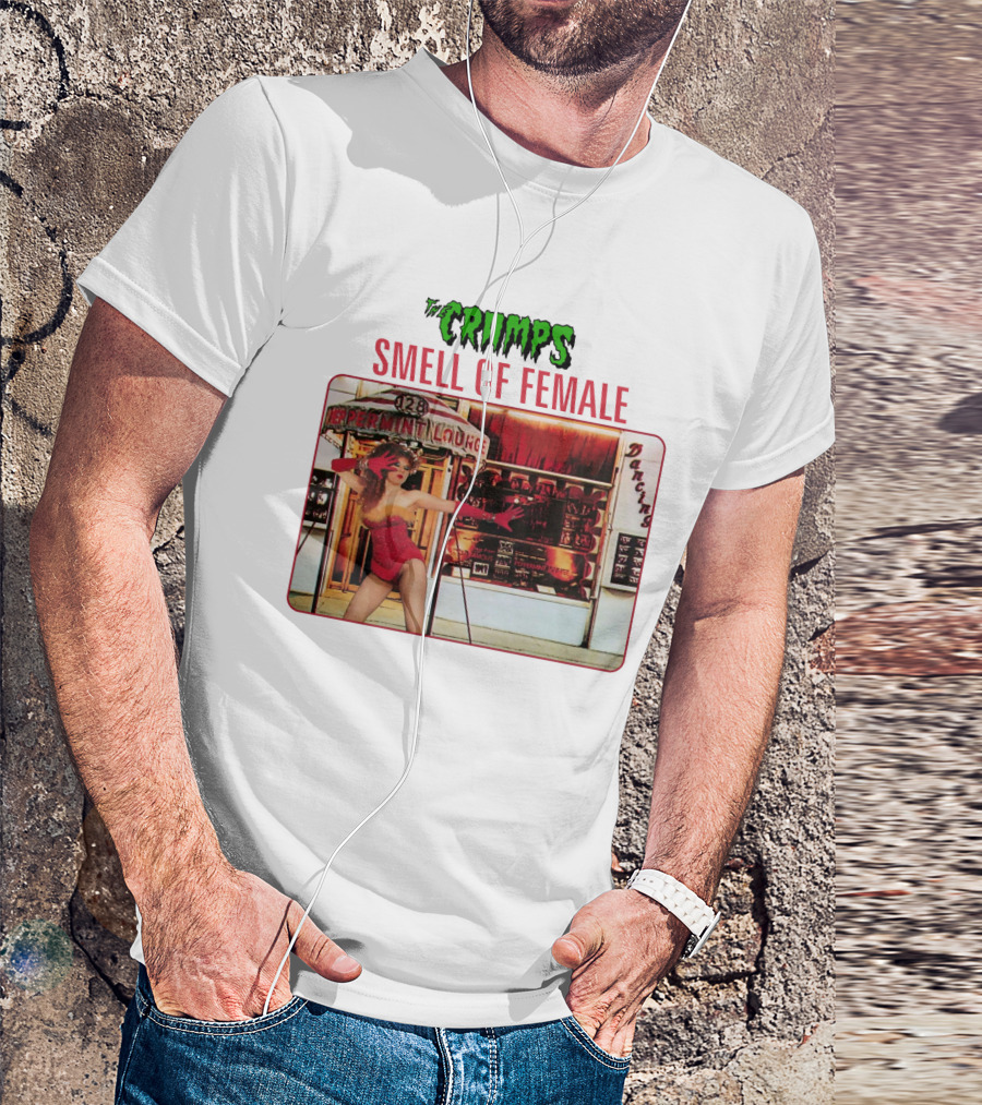 The Cramps Smell Of Female Peppermint Lounge Dancers 128 T-Shirt