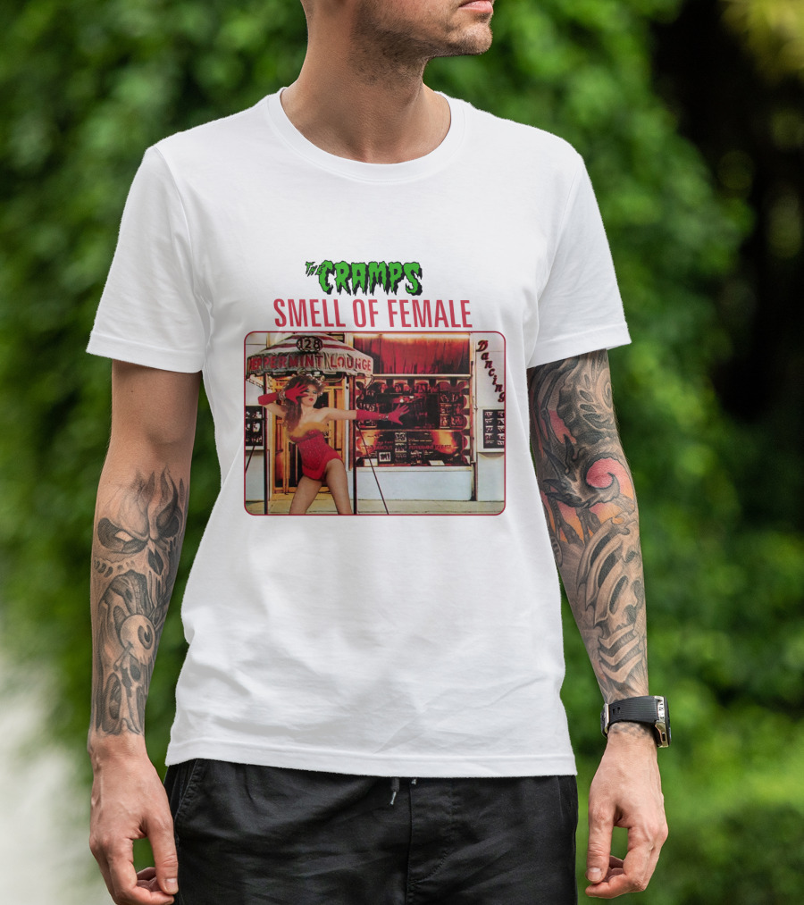 The Cramps Smell Of Female Peppermint Lounge Dancers 128 T-Shirt