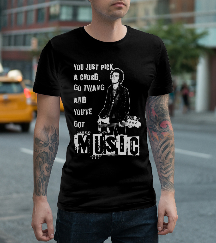 You Just Pick a Chord Go Twang And You've Got Music T-Shirt