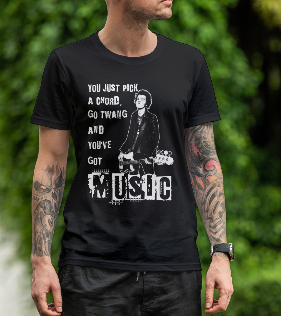 You Just Pick A Chord Go Twang And You've Got Music T-Shirt