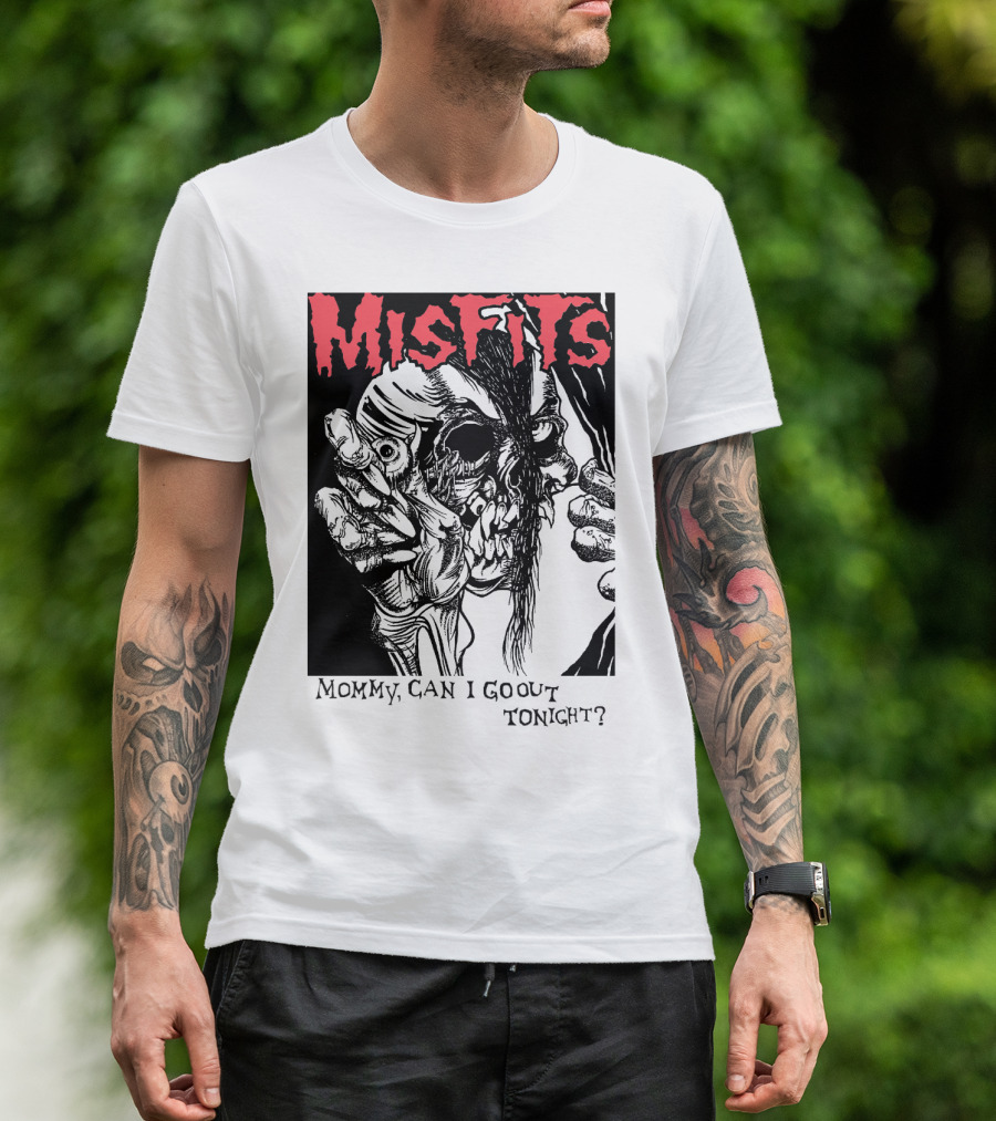 Misfits Mommy Can I Go Out Tonight? T-Shirt