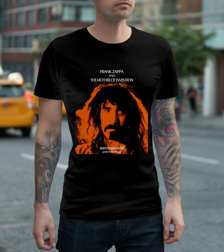 Frank Zappa And The Mother Of Invention Tears Began To Fall Junier Mintz Boogie T-Shirt