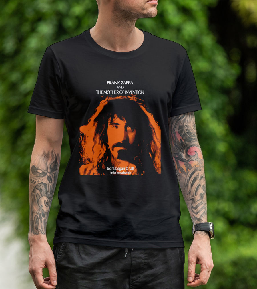 Frank Zappa And The Mother Of Invention Tears Began To Fall Junier Mintz Boogie T-Shirt