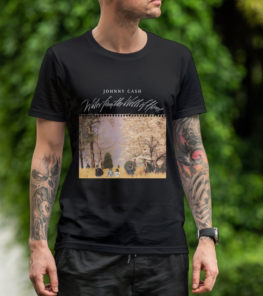 Johnny Cash Water From The Wells Of Home T-Shirt