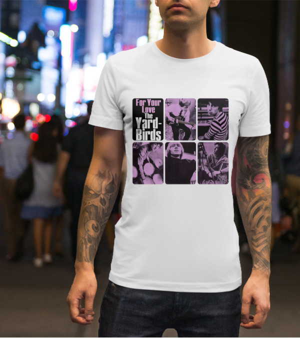For Your Love The Yardbirds Retro Music Collage T-Shirt