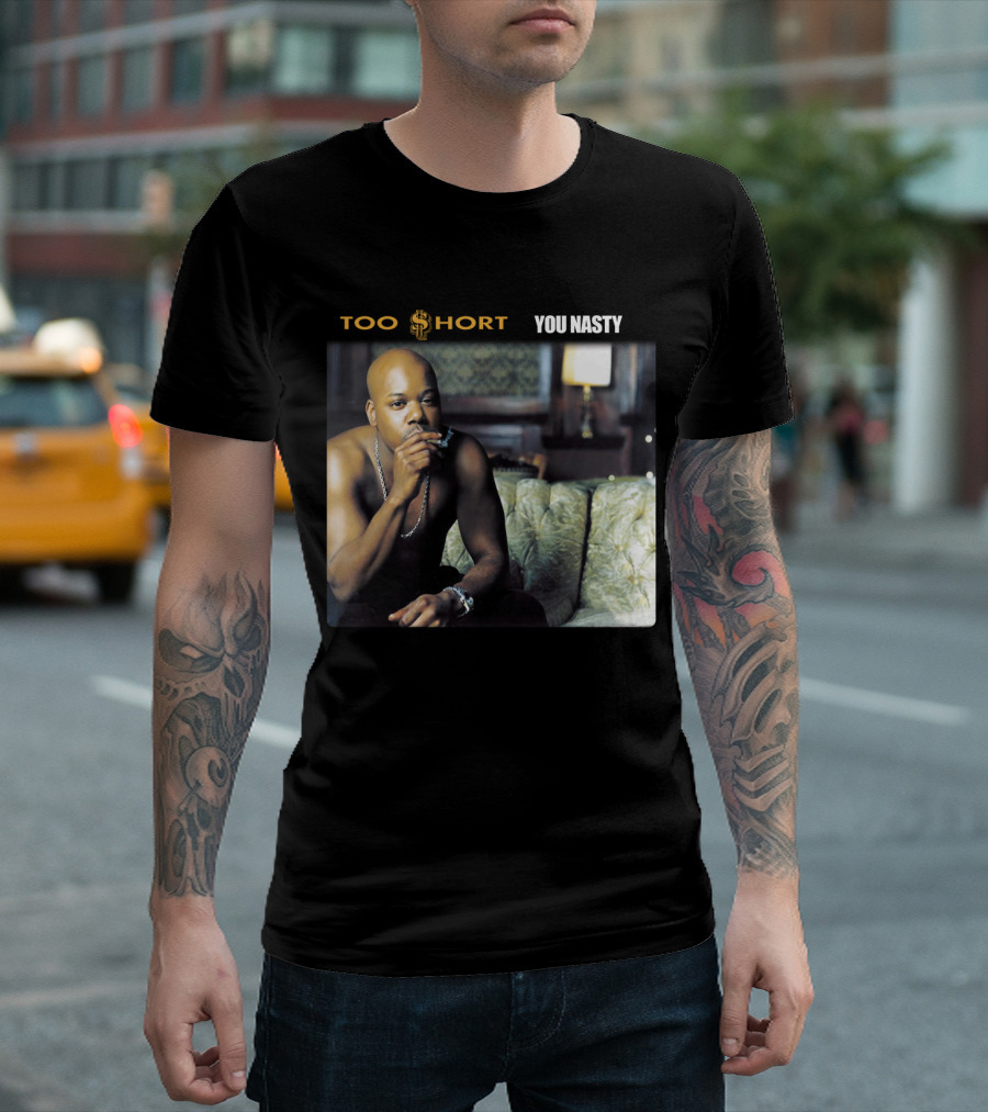 Too $Hort You Nasty T-Shirt