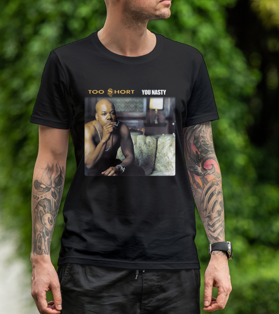 Too $Hort You Nasty T-Shirt