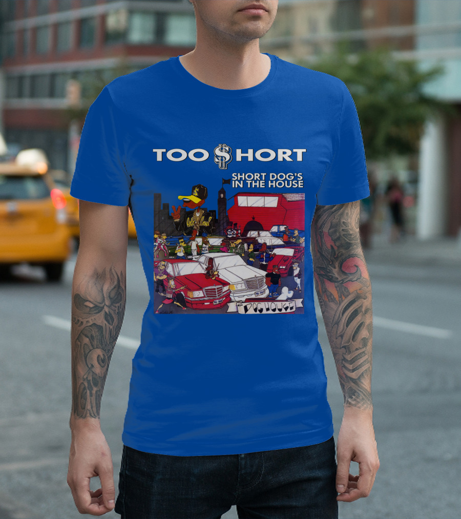 Too Short Short Dog's In The House Doghouse T-Shirt