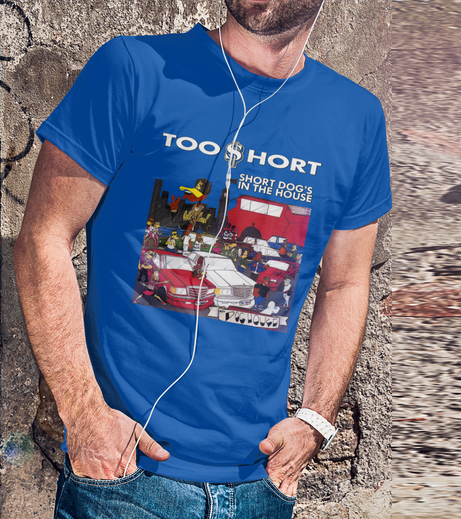 Too Short Short Dog's In The House Doghouse T-Shirt