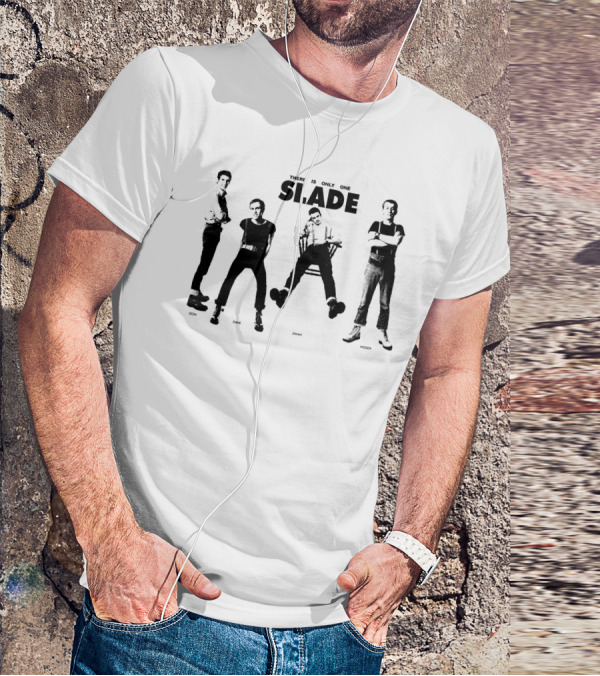 There Is Only One Slade Don Dave Jimmy Noddy T-Shirt