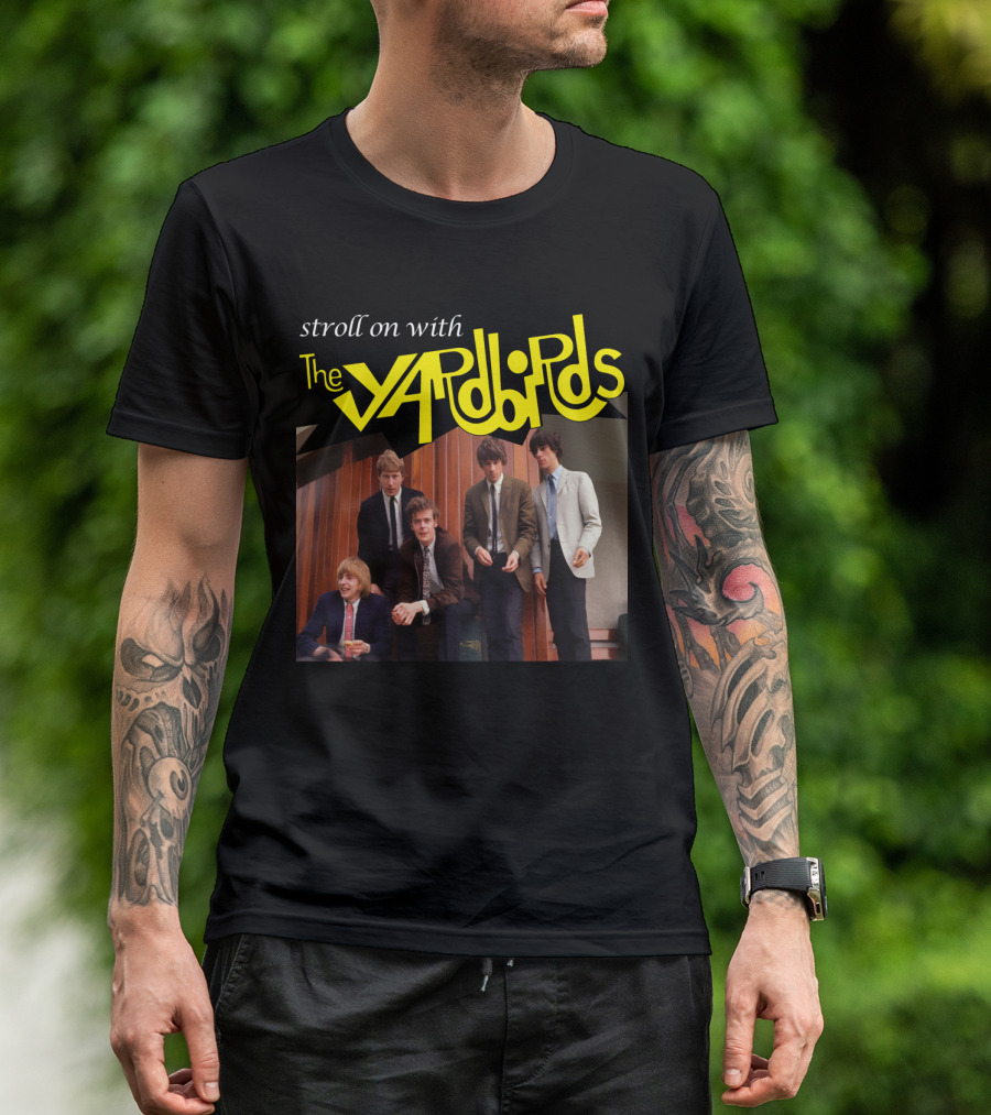 Stroll On With The Yardbirds T-Shirt
