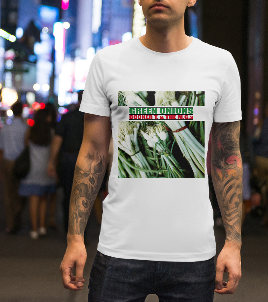 Green Onions Booker T. And The M.G.'s Album Cover With Green Onions Image T-Shirt