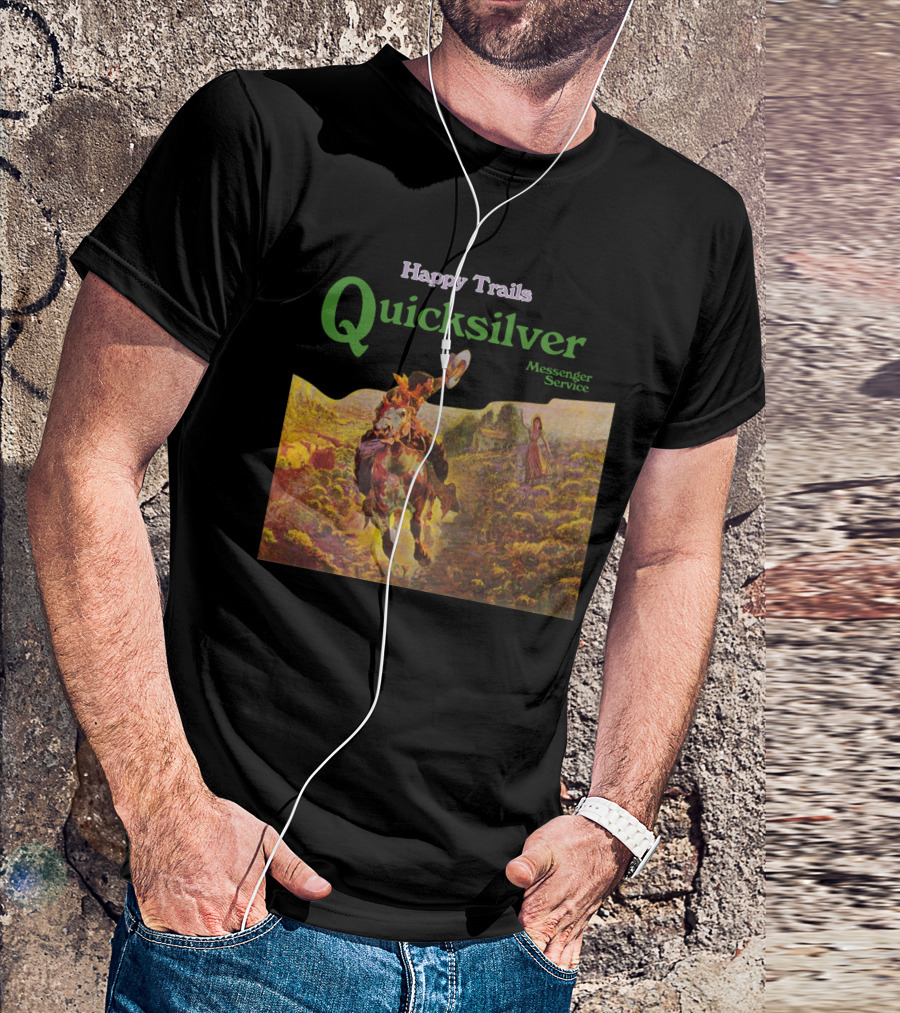 Happy Trails Quicksilver Messenger Service Cowboy Scene T-Shirt