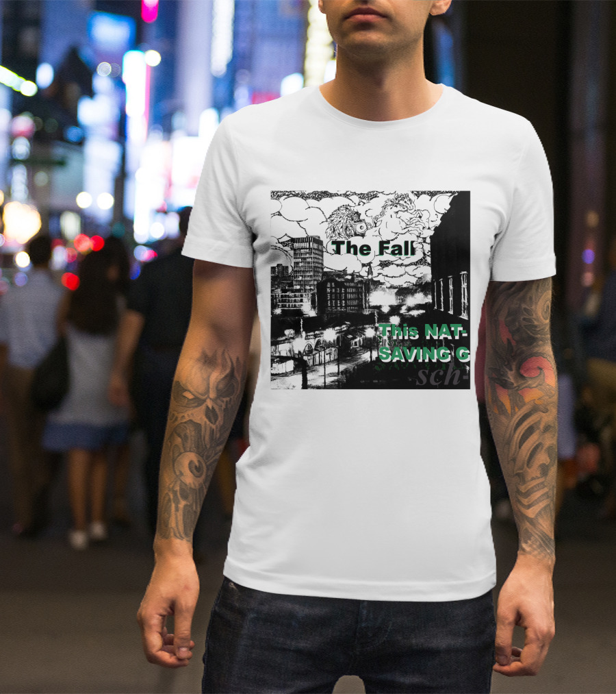 The Fall This Nation's Saving Grace Cityscape And Clouds T-Shirt