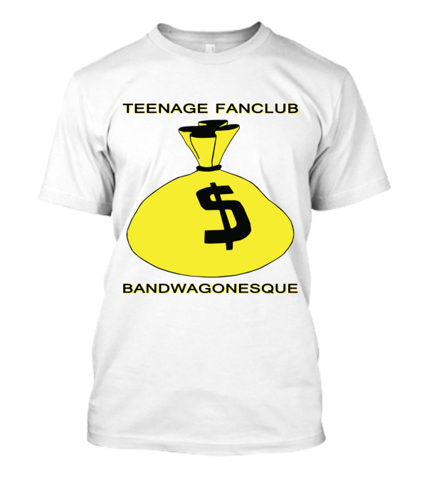 Teenage Fanclub Bandwagonesque Money Bag Icon With Dollar Sign T-Shirt