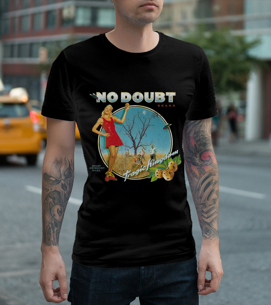 No Doubt Tragic Kingdom Brand Bought And Sold Out In U.s.a. T-Shirt