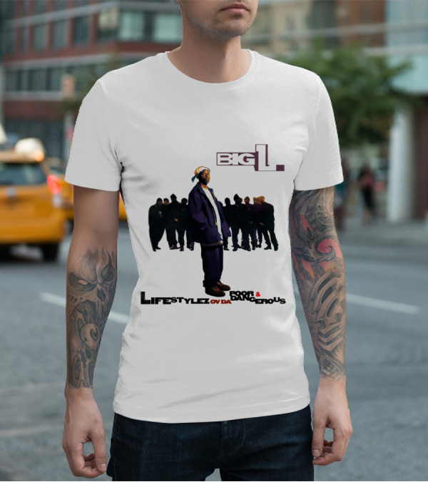 Big L Lifestylez Ov Da Poor And Dangerous Album Cover With Group In Background T-Shirt