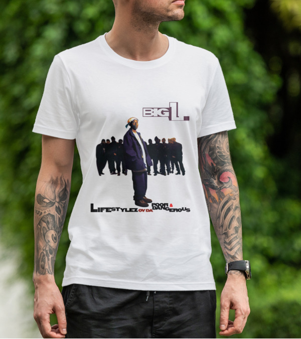 Big L Lifestylez Ov Da Poor And Dangerous Album Cover With Group In Background T-Shirt