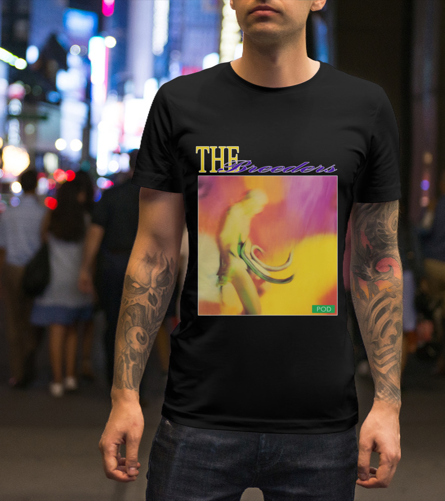 THE Breeders POD T-Shirt