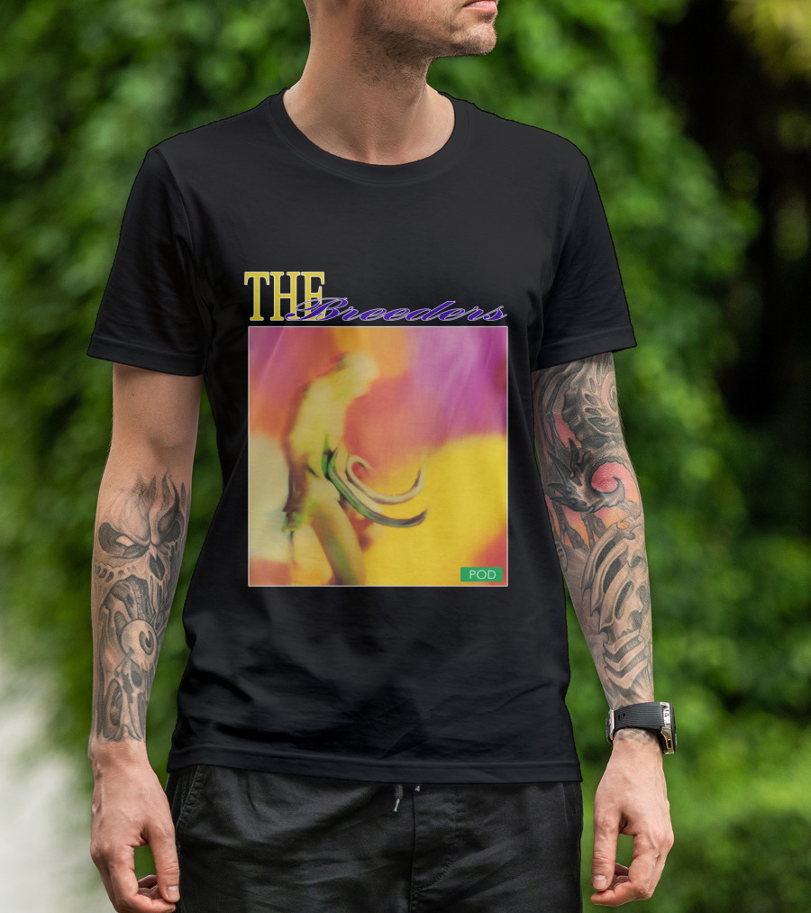 THE Breeders POD T-Shirt