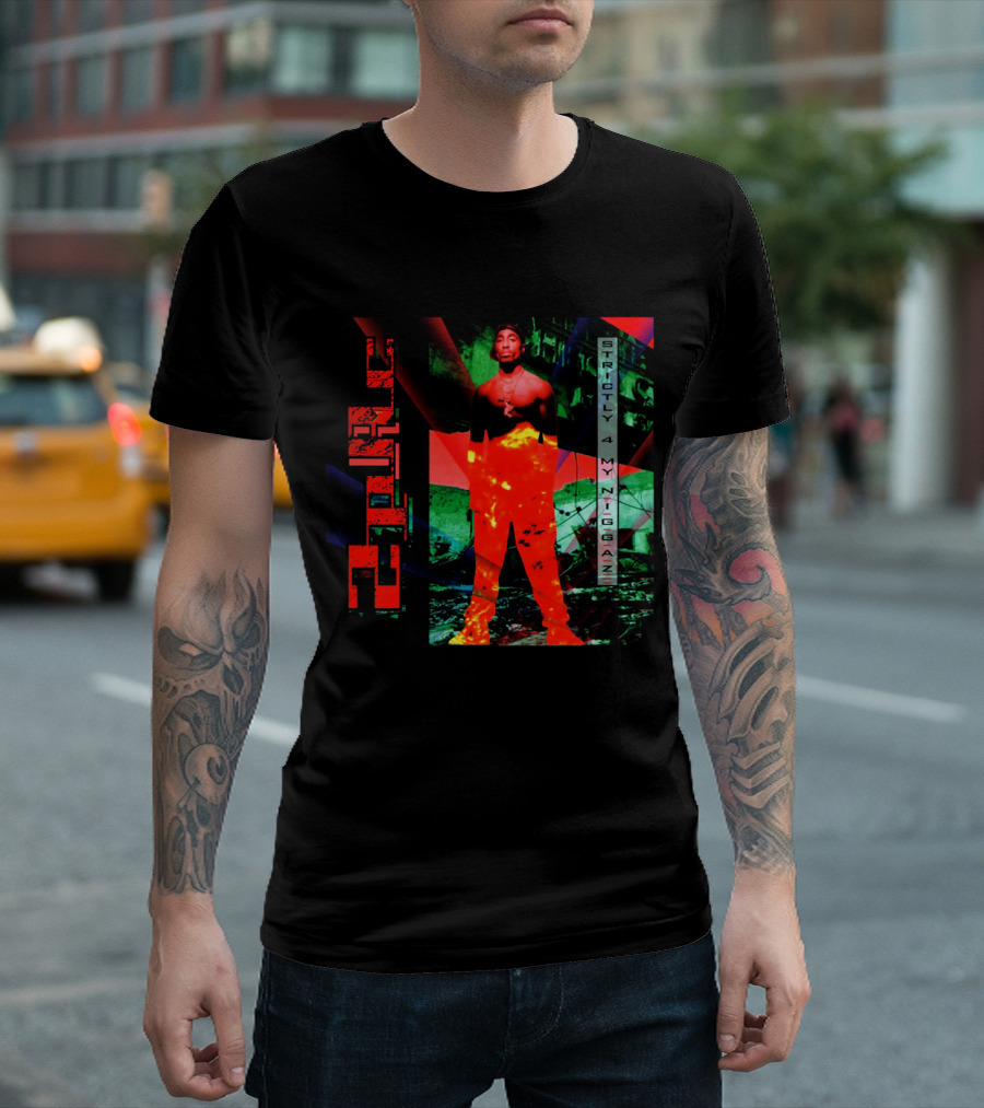 Strictly 4 My N.I.G.G.A.Z. Tupac Shakur T-Shirt
