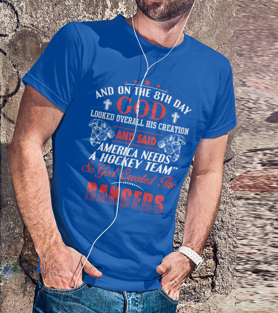And On The 8th Day God Created The Rangers T-Shirt