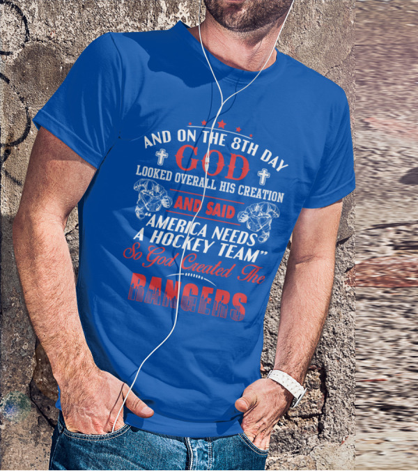 And On The 8th Day God Created The Rangers T-Shirt