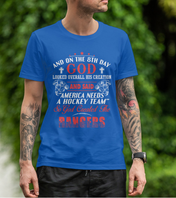 And On The 8th Day God Created The Rangers T-Shirt