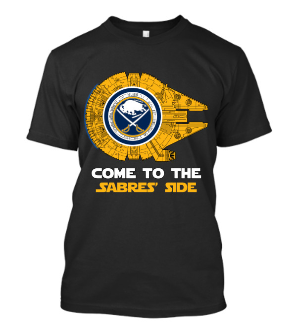 Buffalo Sabres Millennium Falcon Come To The Sabres' Side T-Shirt