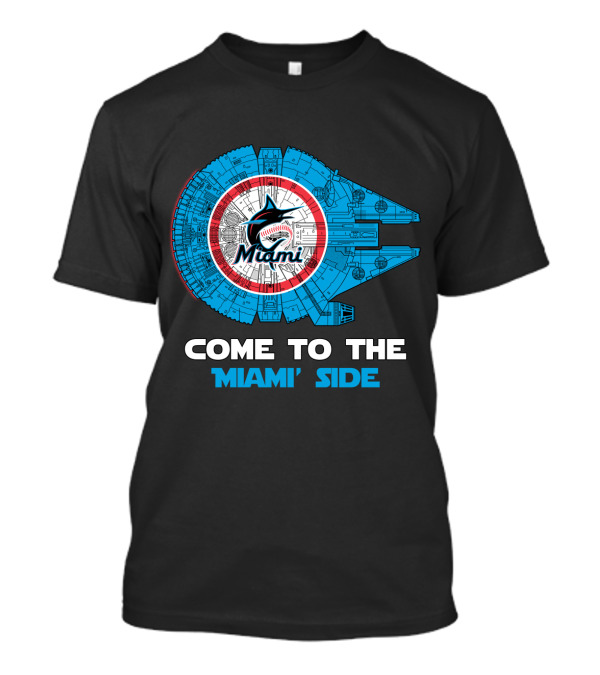Miami Marlins Come To The Miami Side Millennium Falcon T-Shirt