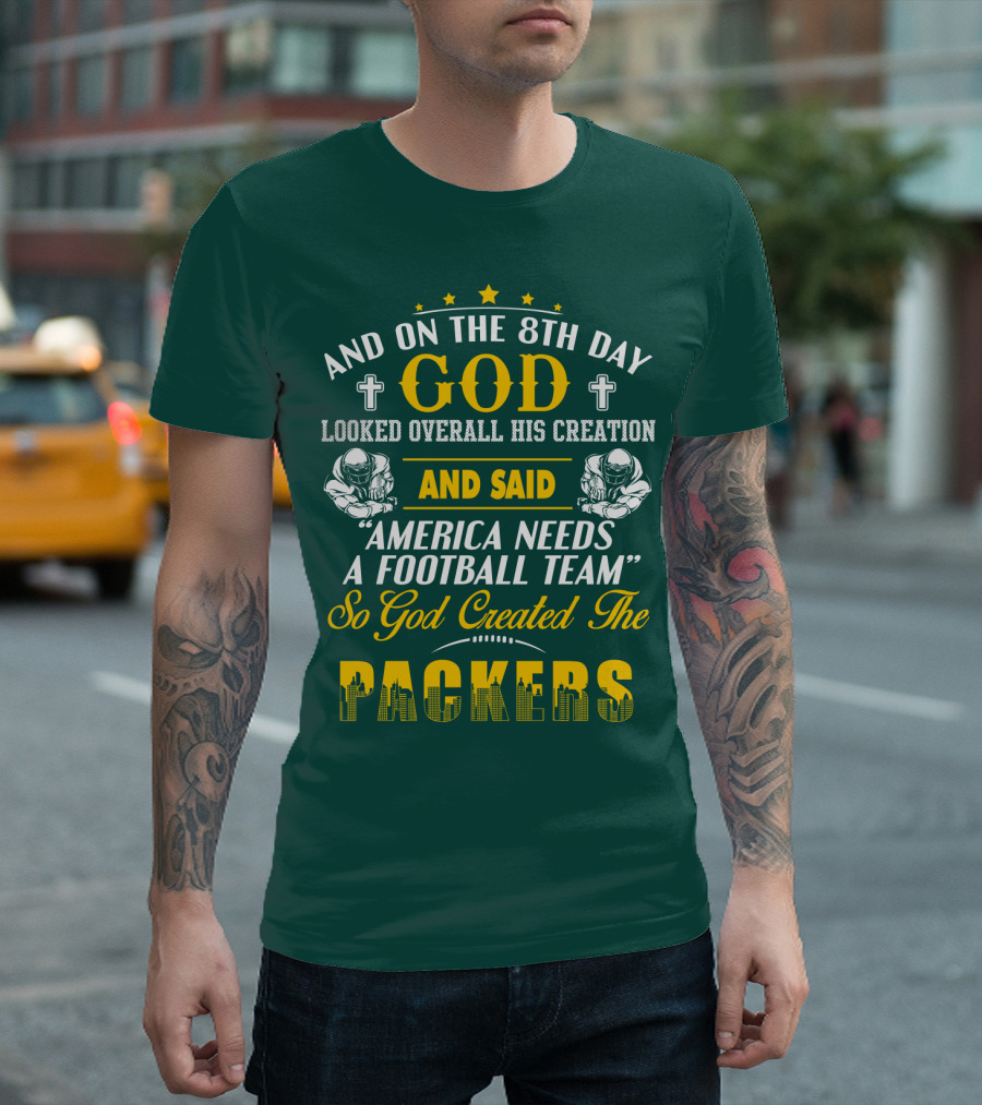 God Created The Packers Football Team Sacred Creation Theme T-Shirt