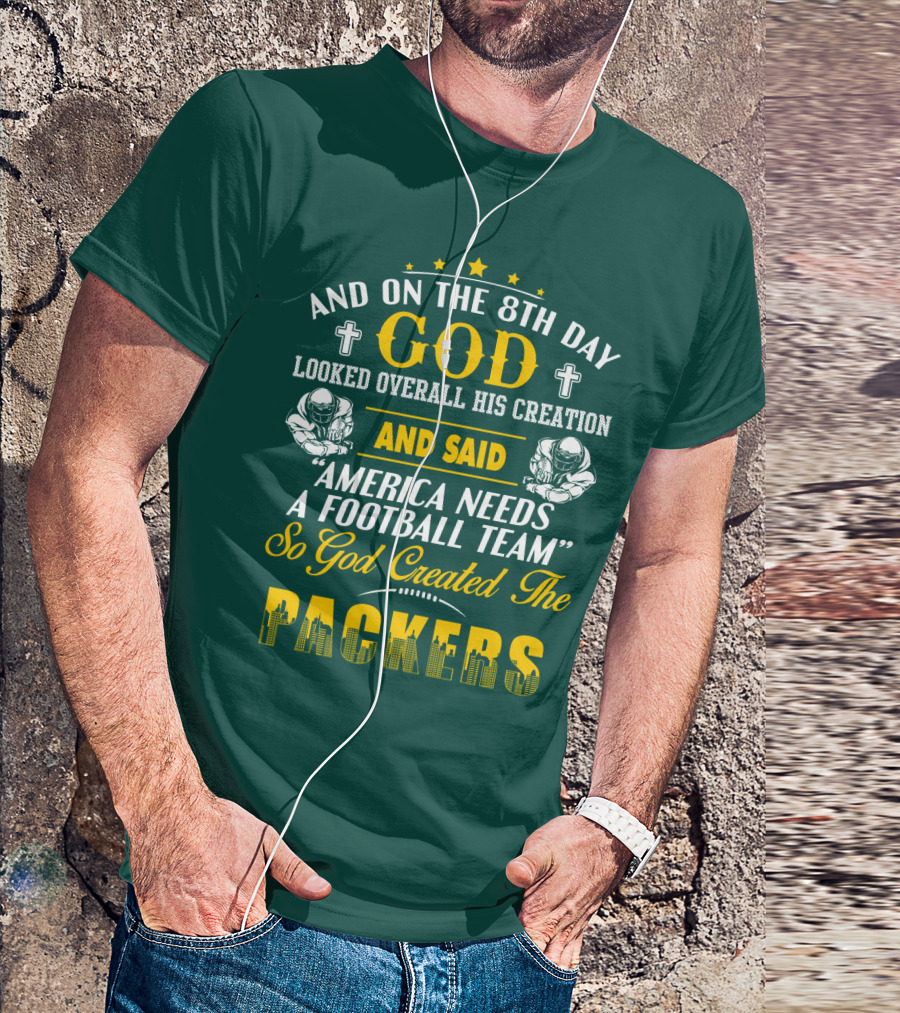 God Created The Packers Football Team Sacred Creation Theme T-Shirt