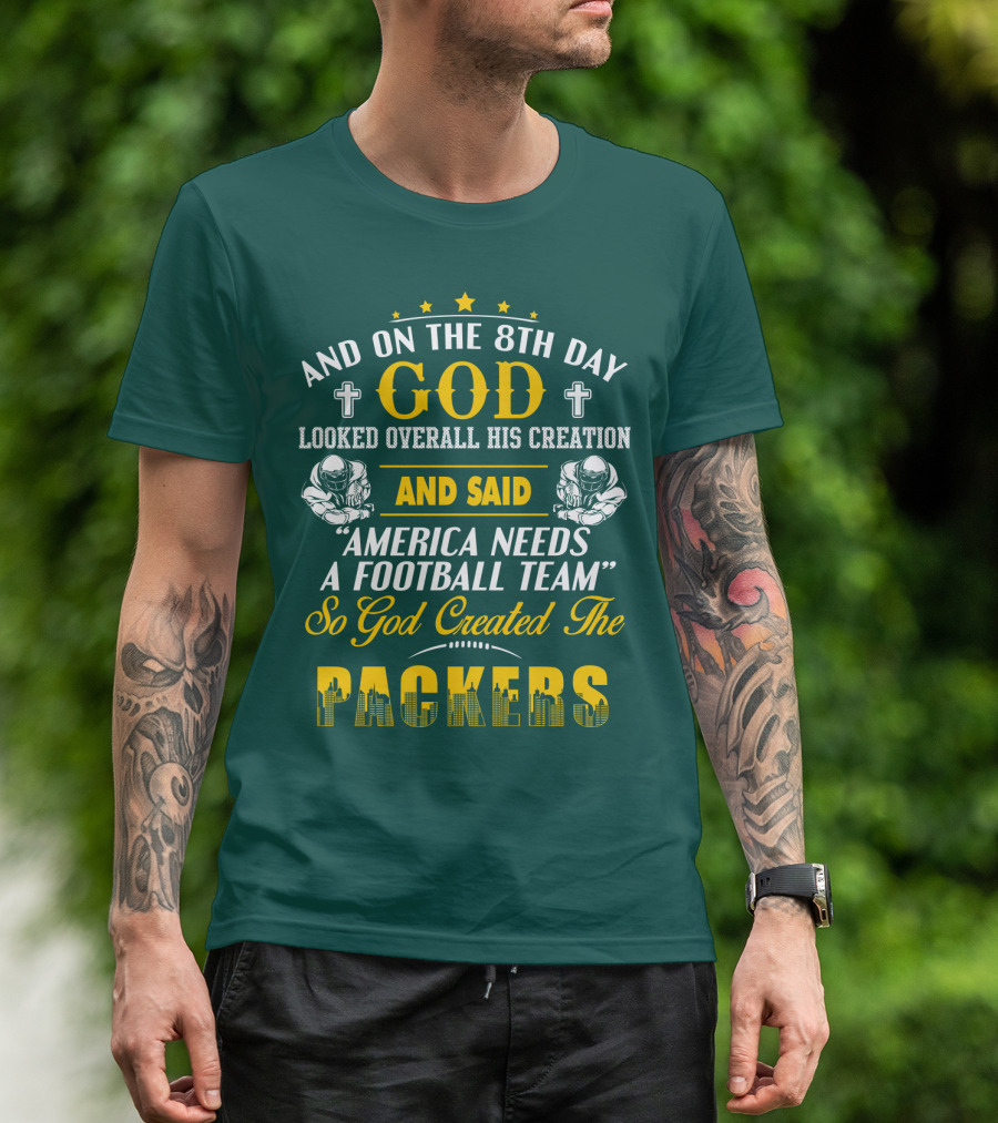 God Created The Packers Football Team Sacred Creation Theme T-Shirt