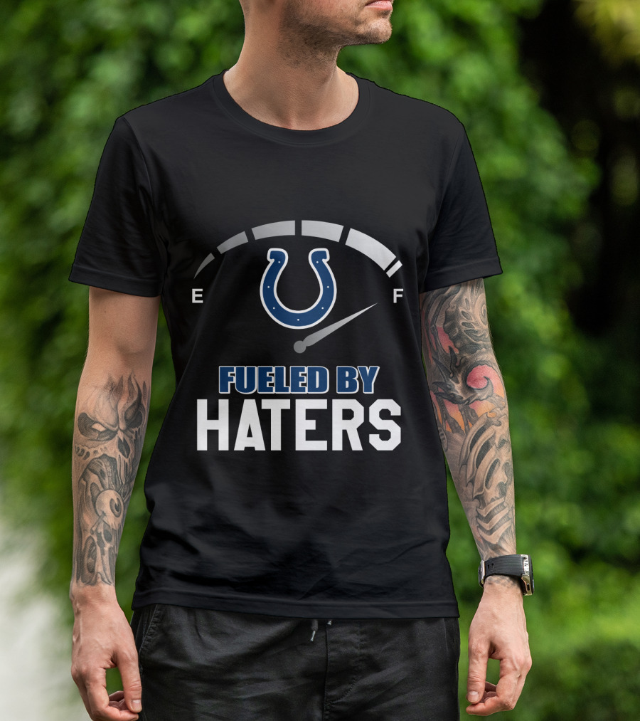 Indianapolis Colts Fueled By Haters Speedometer E F Horseshoe Symbol T-Shirt