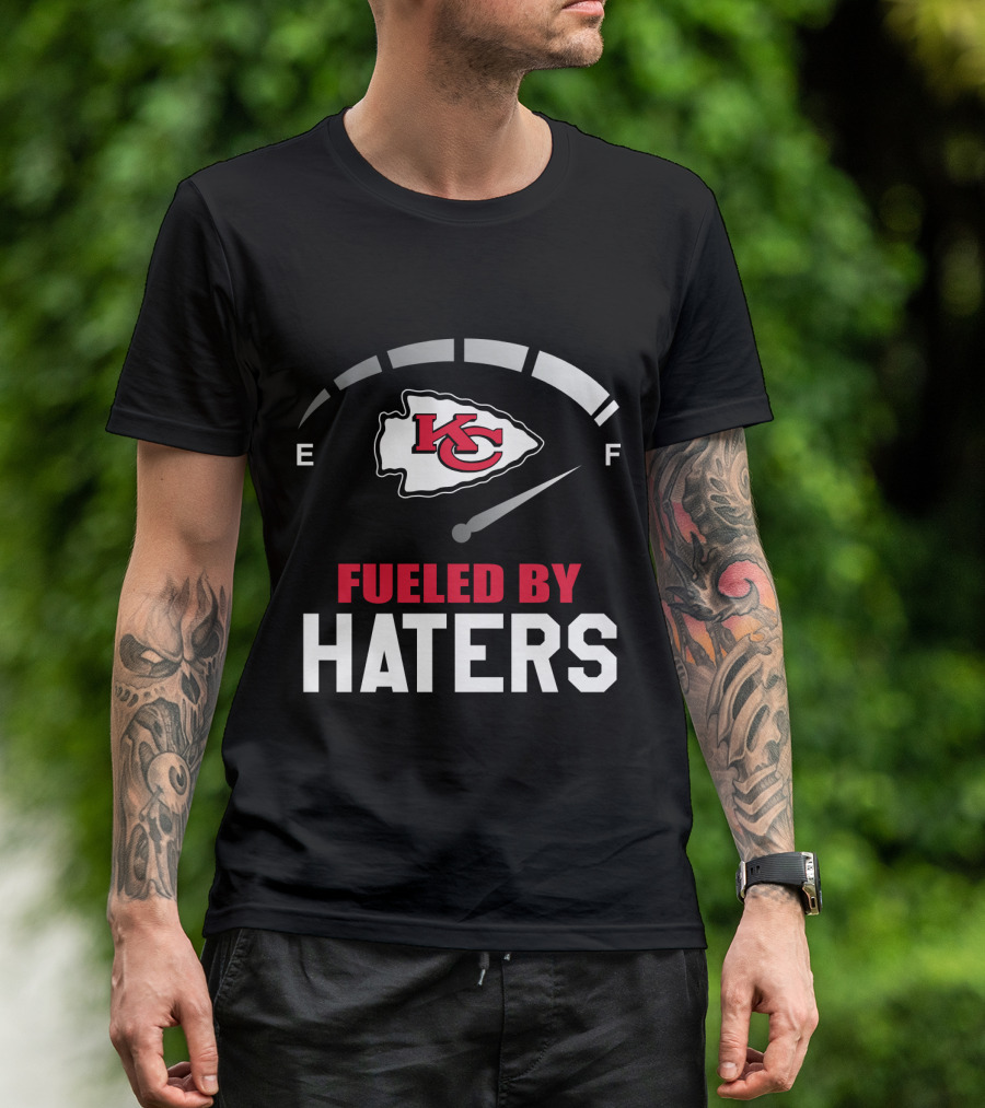 Kansas City Chiefs Fueled By Haters E To F Fuel Gauge T-Shirt