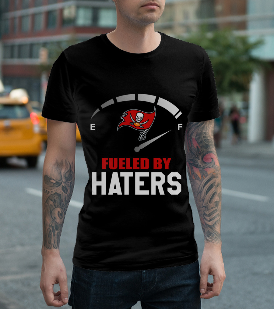 Tampa Bay Buccaneers Fueled By Haters Football T-Shirt