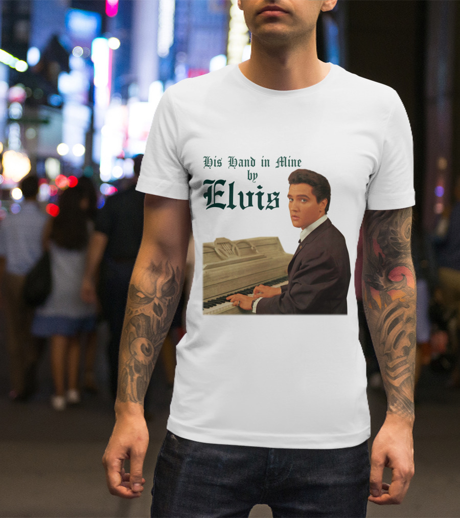 His Hand In Mine By Elvis At Piano T-Shirt
