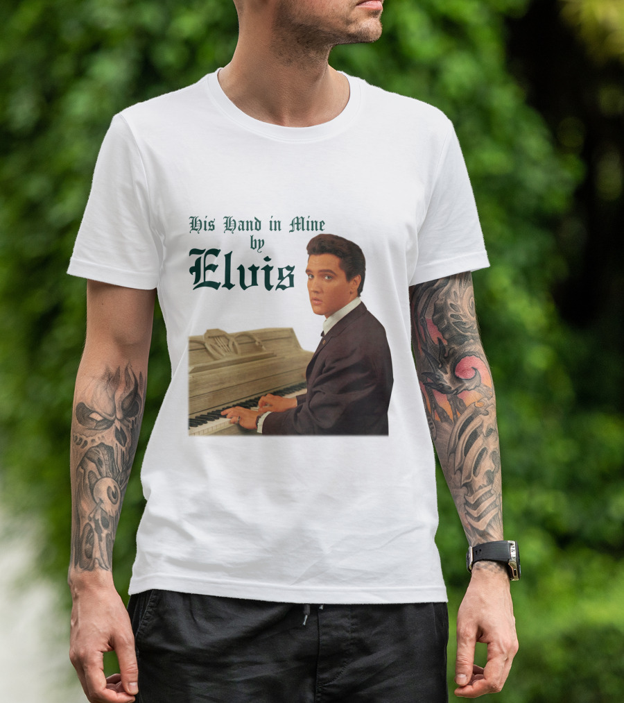 His Hand In Mine By Elvis At Piano T-Shirt