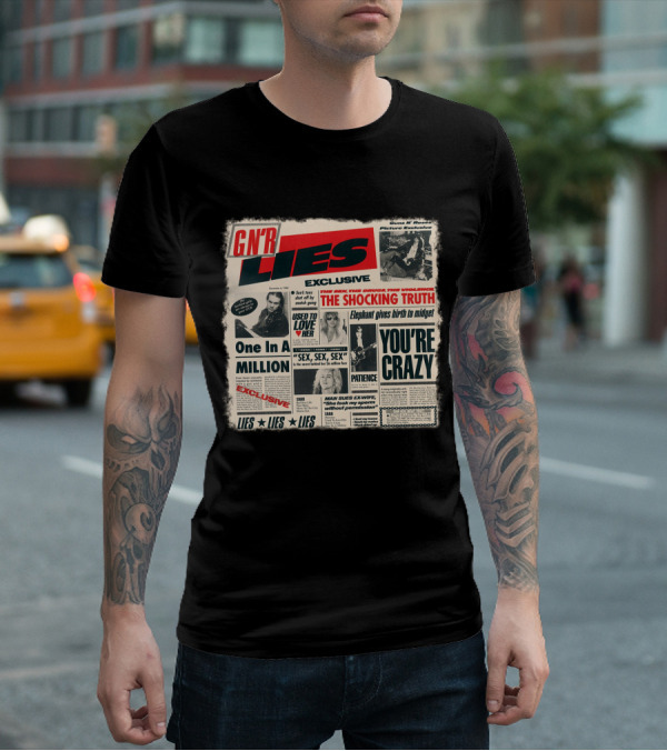 Gnr Lies Exclusive You're Crazy One In A Million Patience Sex Used To Love Her T-Shirt