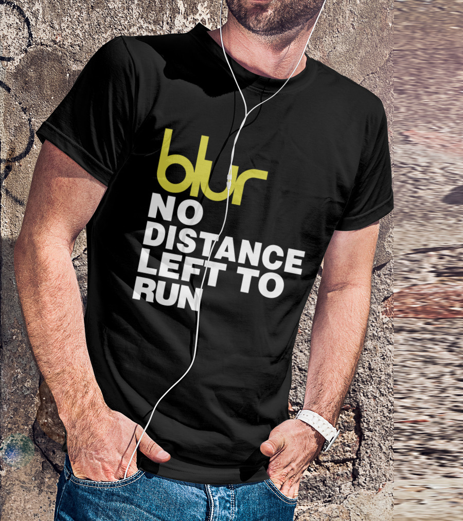 Blur No Distance Left To Run 02 T-Shirt